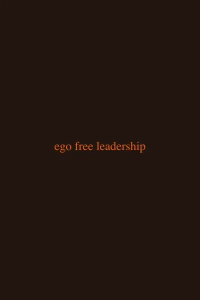 Cover of Ego Free Leadership