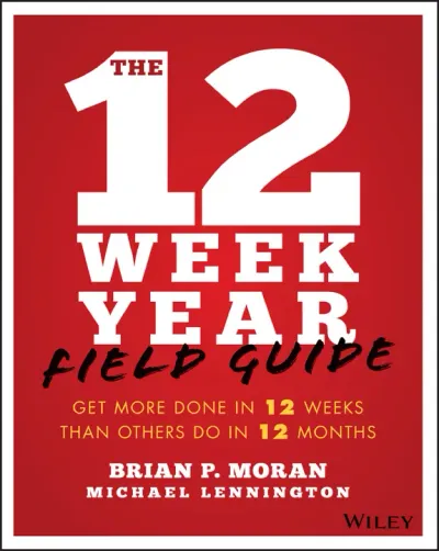 Cover of The 12 Week Year