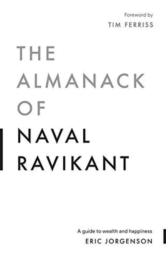 Cover of The Almanack of Naval Ravikant by Eric Jorgenson